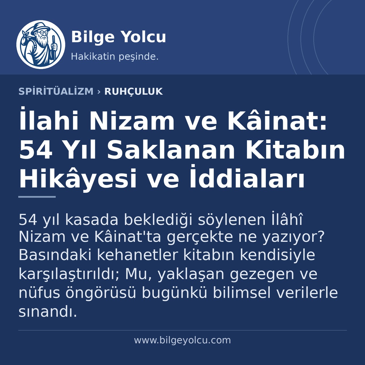 İlahi Nizam ve Kâinat: 54 Yıl Saklanan Kitabın Hikâyesi ve İddiaları